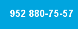 952 880-75-57